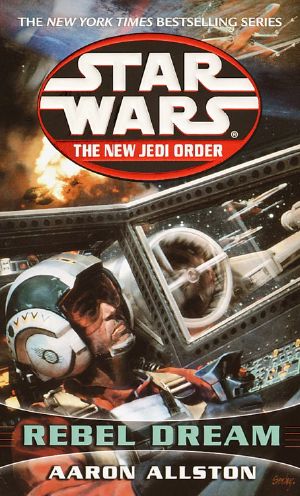 [Star Wars: The New Jedi Order 11] • Rebel Dream (Enemy Lines, #1)